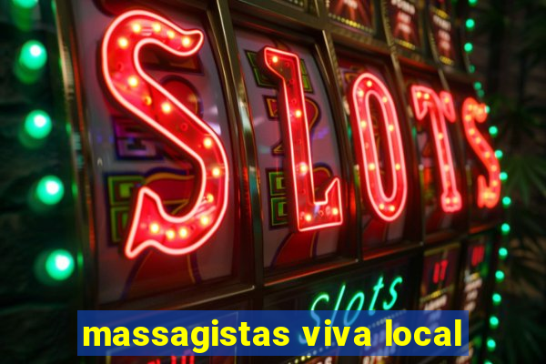 massagistas viva local