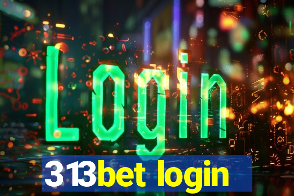 313bet login