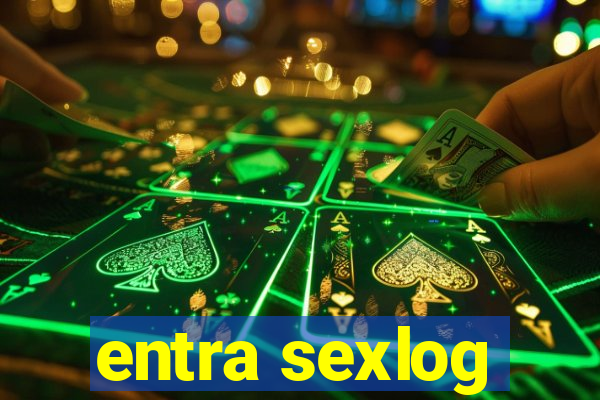 entra sexlog
