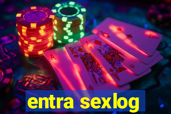 entra sexlog