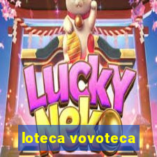 loteca vovoteca