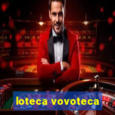loteca vovoteca