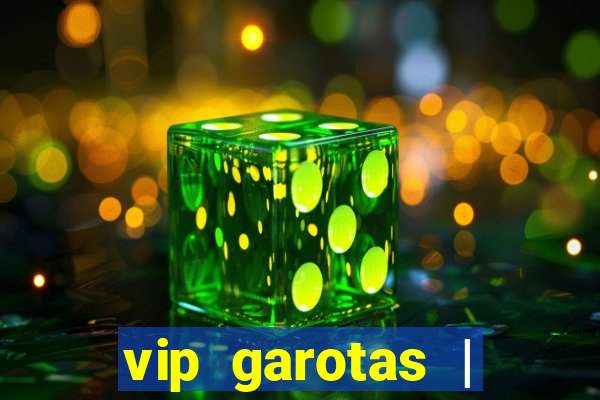 vip garotas | acompanhantes santa maria