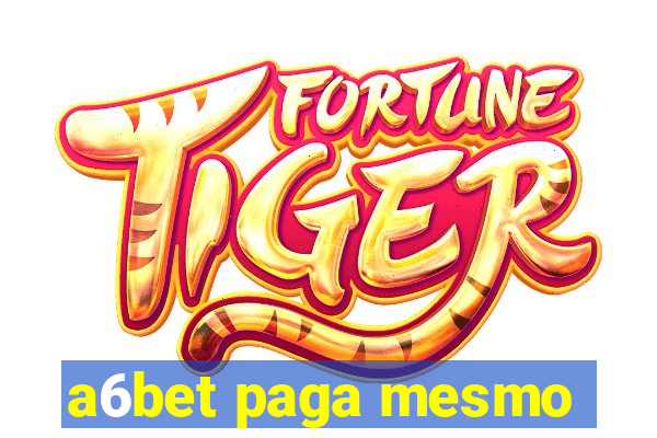 a6bet paga mesmo