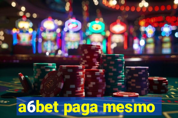 a6bet paga mesmo