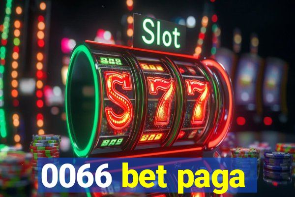 0066 bet paga