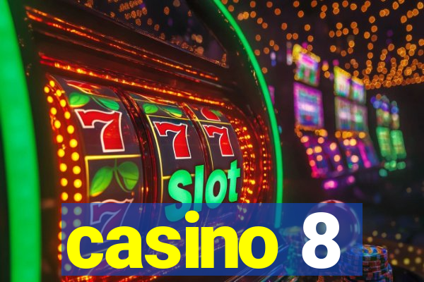 casino 8