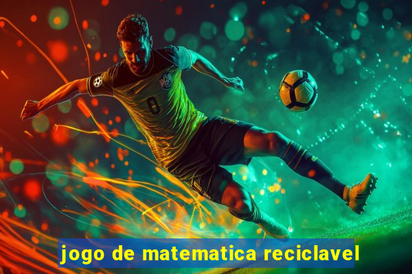 jogo de matematica reciclavel