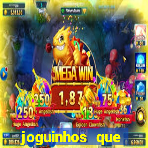 joguinhos que realmente pagam