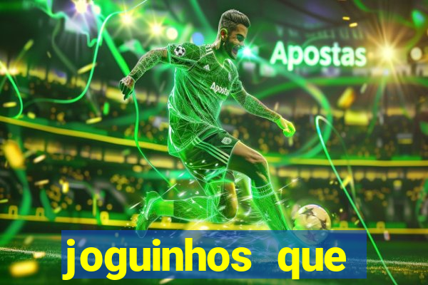 joguinhos que realmente pagam