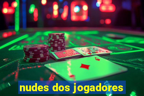nudes dos jogadores