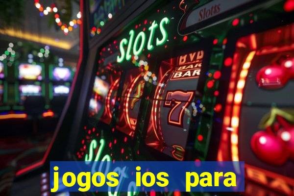 jogos ios para ganhar dinheiro