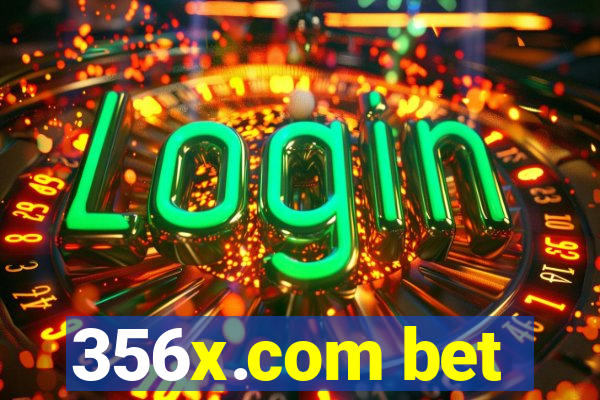 356x.com bet