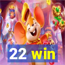 22 win