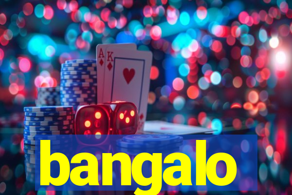 bangalo