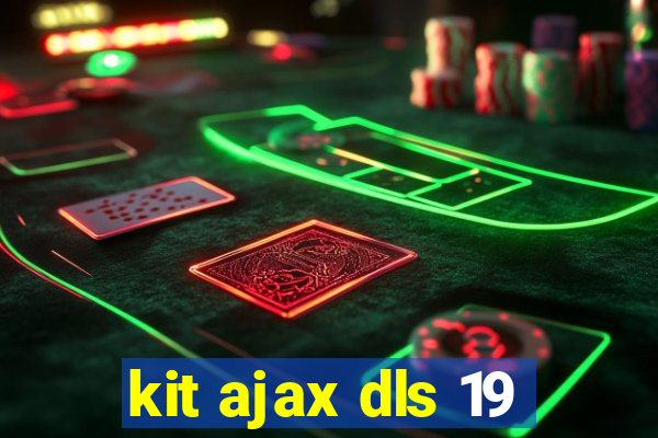 kit ajax dls 19