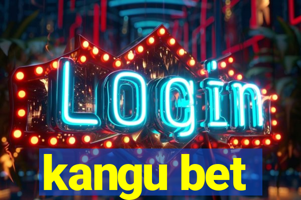 kangu bet