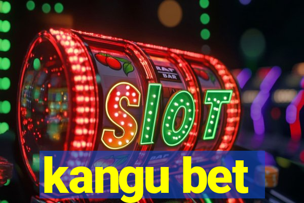 kangu bet