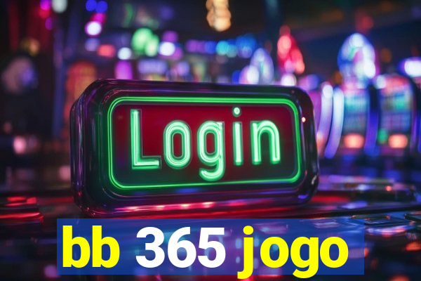 bb 365 jogo