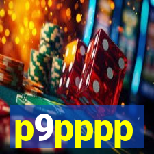 p9pppp