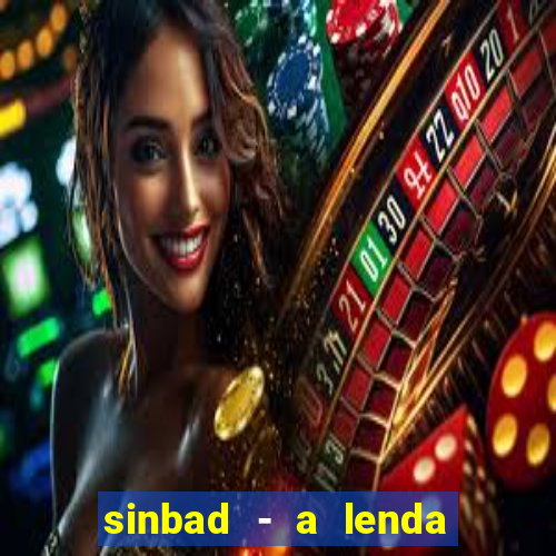 sinbad - a lenda dos sete mares online dublado