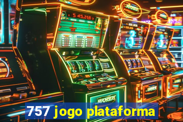 757 jogo plataforma