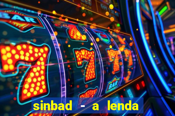 sinbad - a lenda dos sete mares filme completo dublado