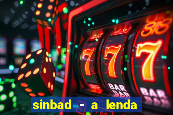 sinbad - a lenda dos sete mares filme completo dublado