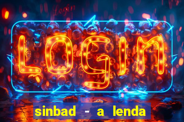 sinbad - a lenda dos sete mares filme completo dublado