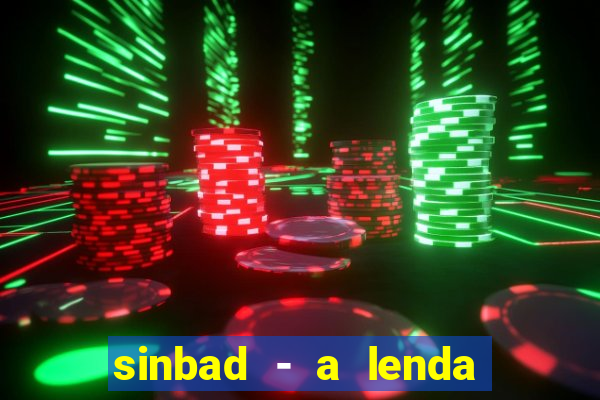 sinbad - a lenda dos sete mares filme completo dublado