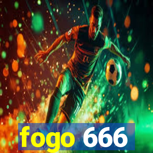 fogo 666