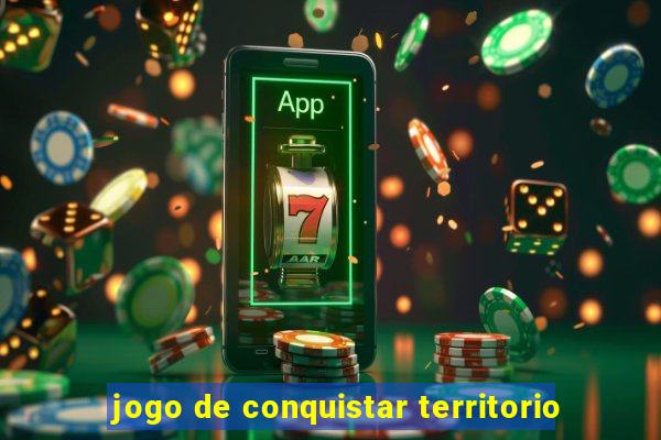 jogo de conquistar territorio