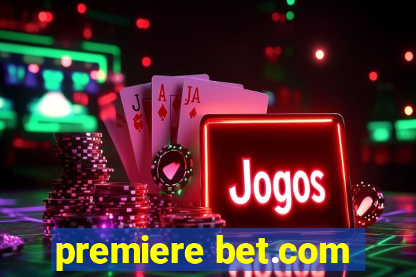 premiere bet.com