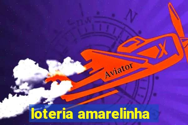 loteria amarelinha