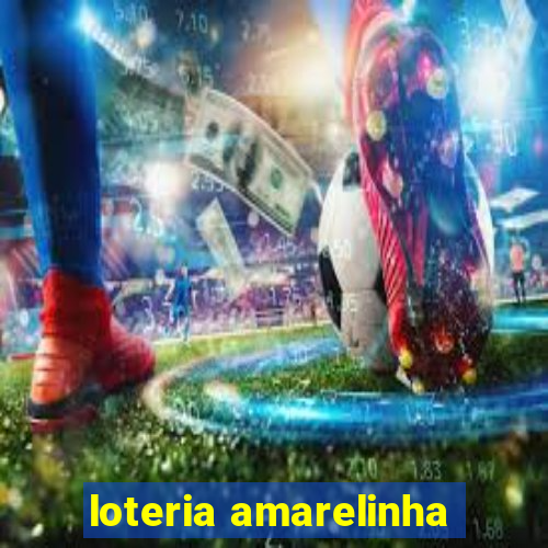 loteria amarelinha