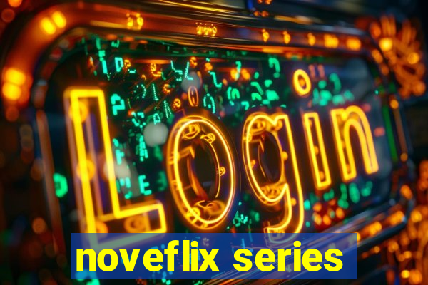 noveflix series