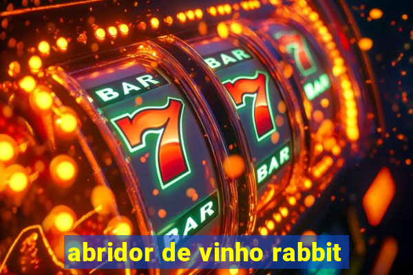 abridor de vinho rabbit