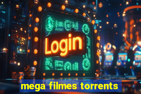 mega filmes torrents