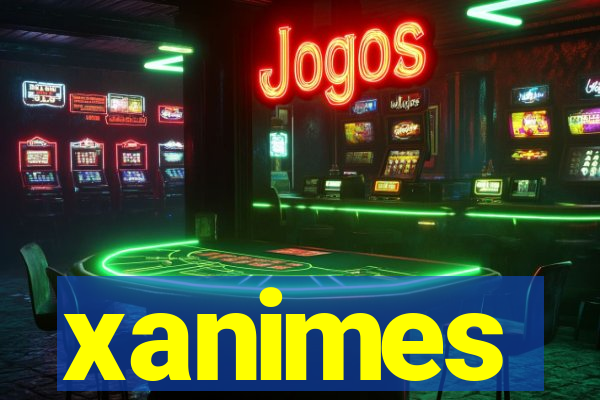 xanimes