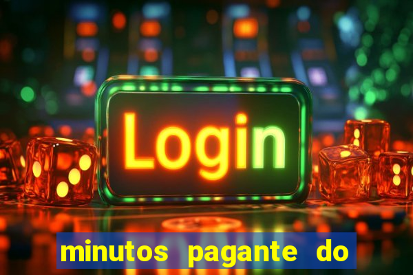 minutos pagante do fortune tiger