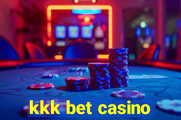kkk bet casino