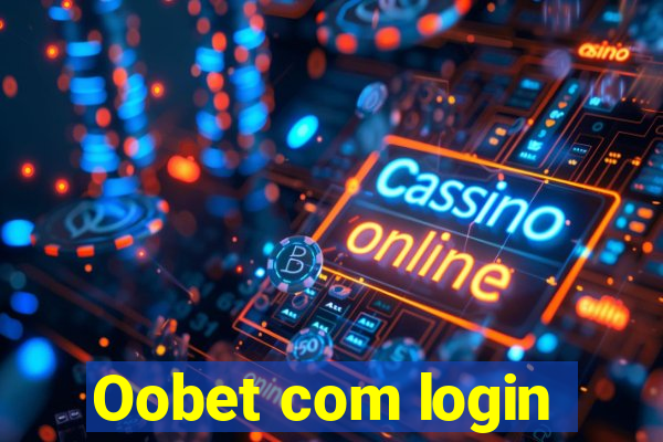 Oobet com login