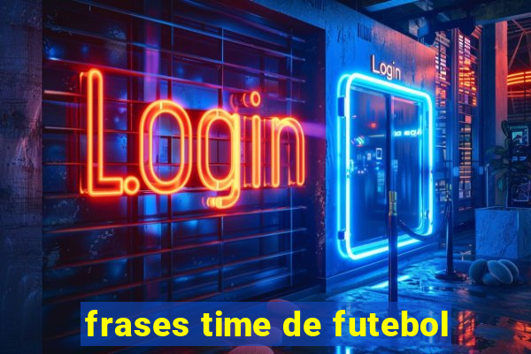 frases time de futebol