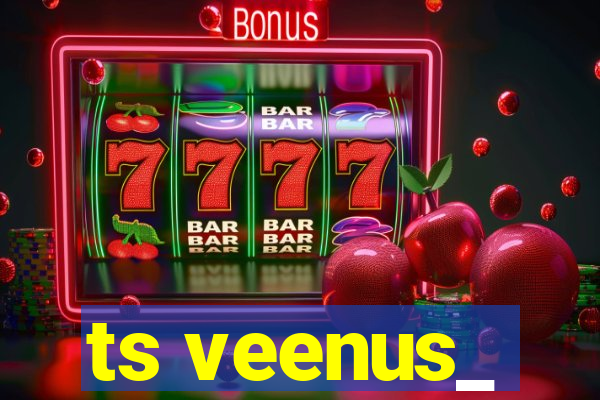 ts veenus_
