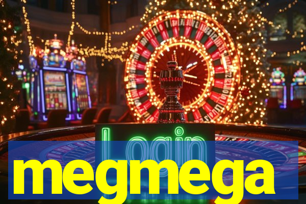 megmega