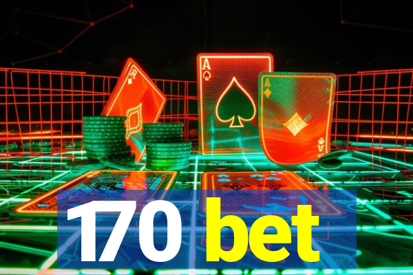 170 bet