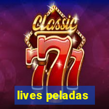 lives peladas