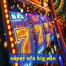 super ufa big win