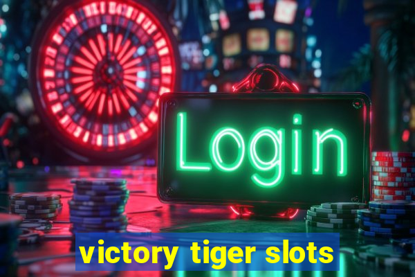 victory tiger slots
