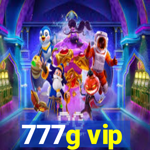 777g vip